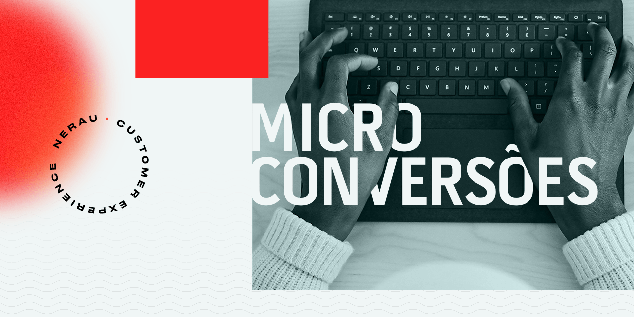 O que são micro conversões e porque são tão importantes?
