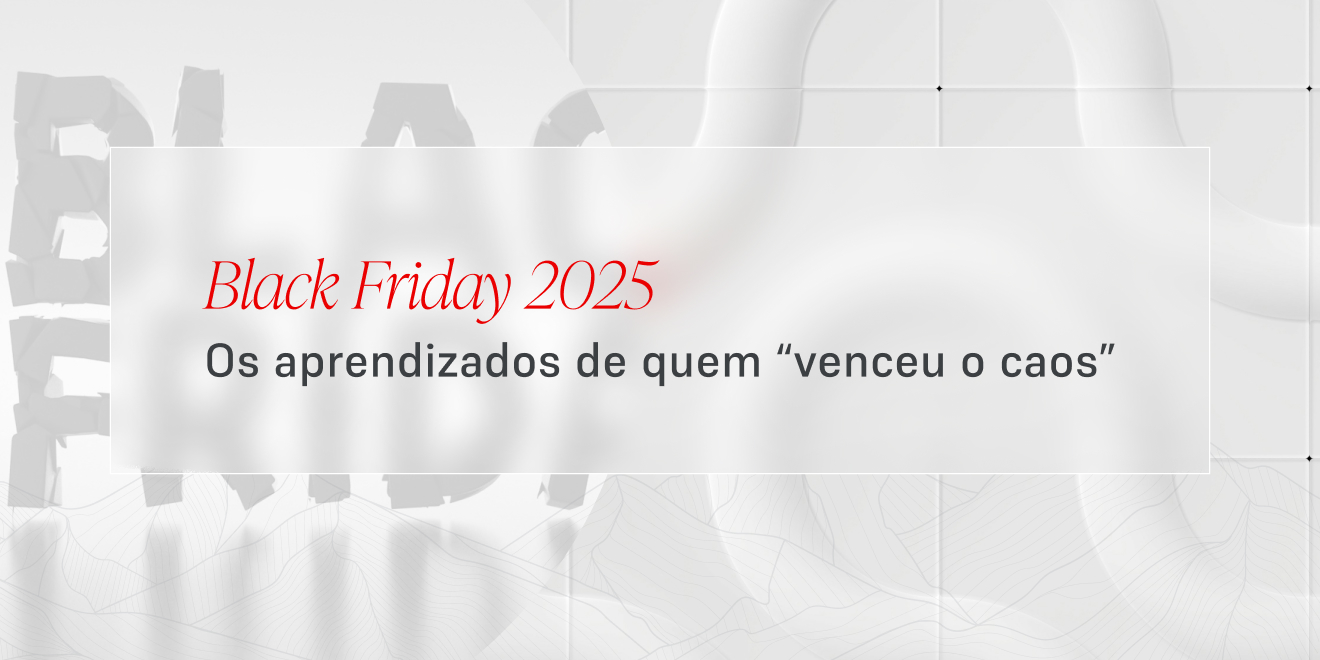 Black Friday no e-commerce: as dores que derrubam operações e os aprendizados de quem “venceu o caos”