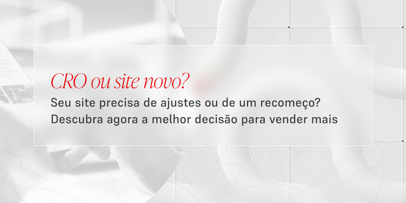 Site novo ou CRO?